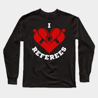 I Love Referees | Red Referee Whistles Heart Long Sleeve T-Shirt